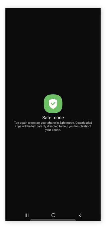 Tap safe mode to confirm you want to restart your Android in safe mode.